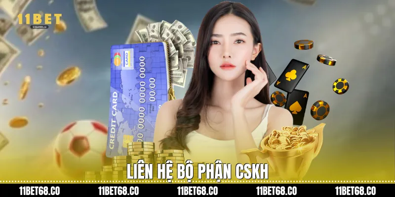 Liên hệ bộ phận CSKH