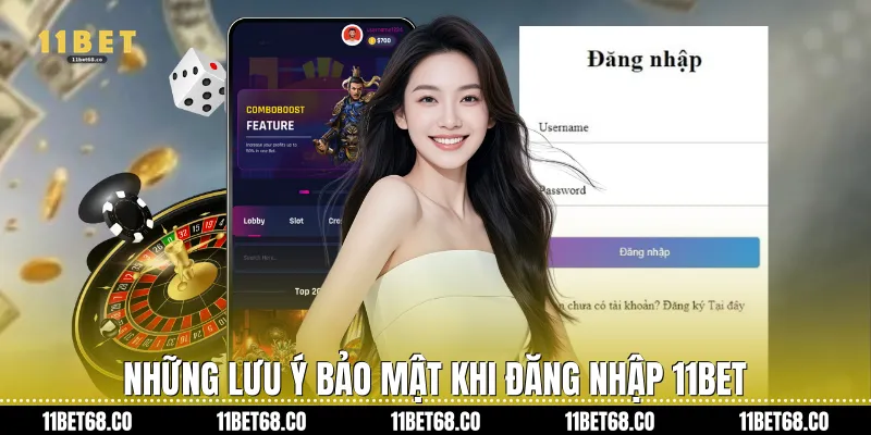 Những lưu ý bảo mật khi Đăng nhập 11Bet