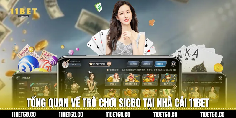 Tổng quan về trò chơi Sicbo tại nhà cái 11Bet