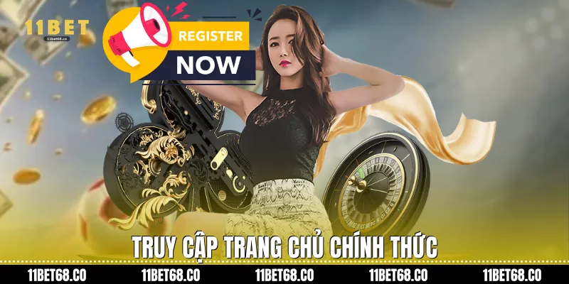 Truy cập trang chủ chính thức